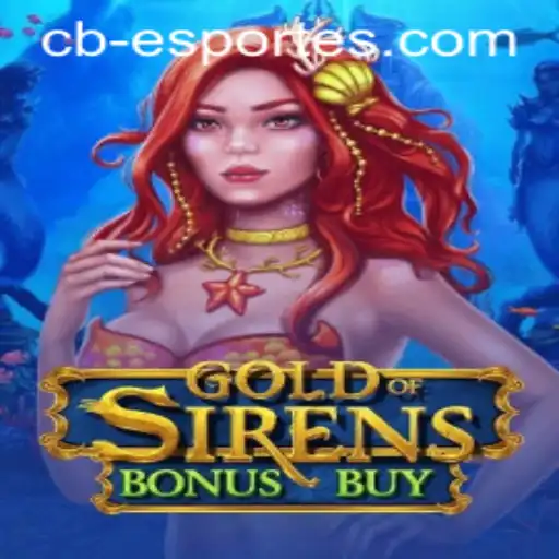 Explore the Exciting World of GoldofSirensBonusBuy with CBesportes